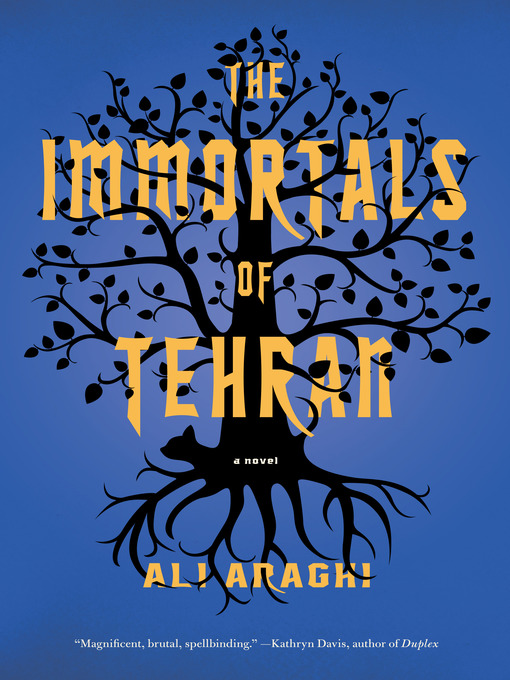 Title details for The Immortals of Tehran by Ali Araghi - Available
